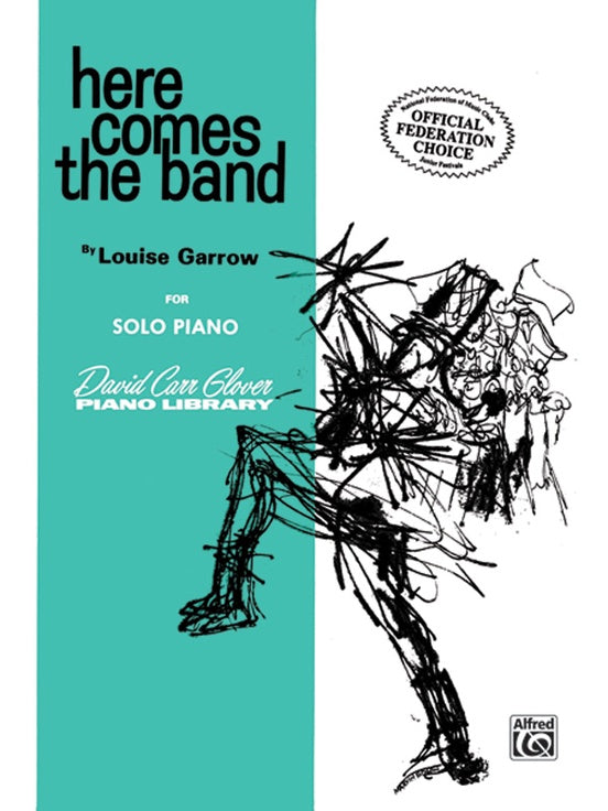 Here Comes the Band - Louise Garrow, Early Elementary Piano (SPECIAL ORDER)