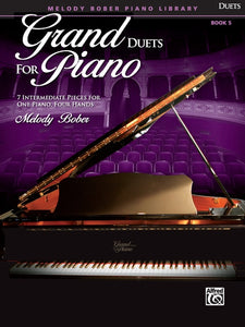 Bober, Melody - Grand Duets for Piano, Book 5 - Seven (7) Intermediate Pieces - Piano Duet (1 Piano 4 Hands)