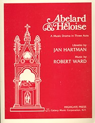 Ward, Robert - Abelard & Heloise - Opera Vocal Score (English)