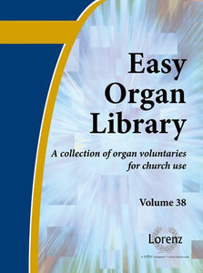 Easy Organ Library Volume 38 - A Collection of Organ Voluntaries for Church Use - Mixed Organ Collection