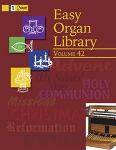 Easy Organ Library Volume 42 - A Collection of Organ Voluntaries for Church Use - Mixed Organ Collection