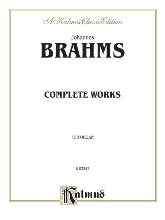 Brahms - Complete Organ Works - Organ Solo