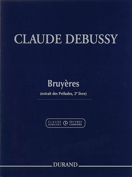 Bruyeres (Moors, from Preludes Book 2) Piano (ed. Roy Howat and Claude Helffer) Editions Durand