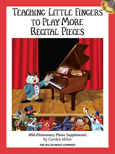 Teaching Little Fingers to Play More: Recital Pieces arr. Carolyn Miller - Mid-Elementary - Piano Method Series w/CD (POP)*