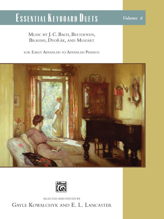 Essential Keyboard Duets Volume 6 - Music by J.C. Bach, Beethoven, Brahms, Dvorak & Mozart - Early Advanced to Advanced - Piano Duet (1 Piano 4 Hands)