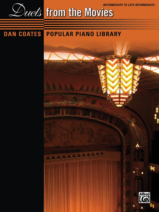 Duets from the Movies - Intermediate to Late Intermediate - Dan Coates Popular Piano Library - Piano Duet (1 Piano 4 Hands)