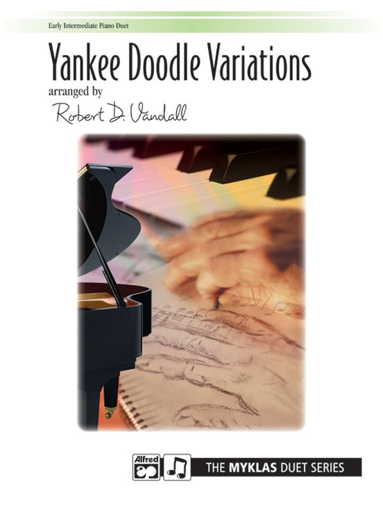 Yankee Doodle Variations - American Folk Song arr. Robert Vandall - Early Intermediate - Piano Duet Sheet (1 Piano 4 Hands) - Myklas Duet Series