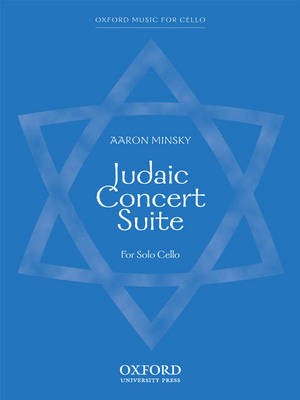 Minsky, Aaron - Judaic Concert Suite - Entrance of the bride and groom // Variations on ''Adon Olam'' (a Jewish prayer) // Sound the shofar - Cello Solo (OUT OF PRINT)