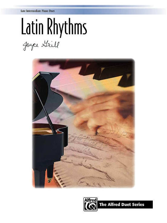 Grill, Joyce - Latin Rhythms - Late Intermediate - Piano Duet Sheet (1 Piano 4 Hands) - Alfred Duet Series