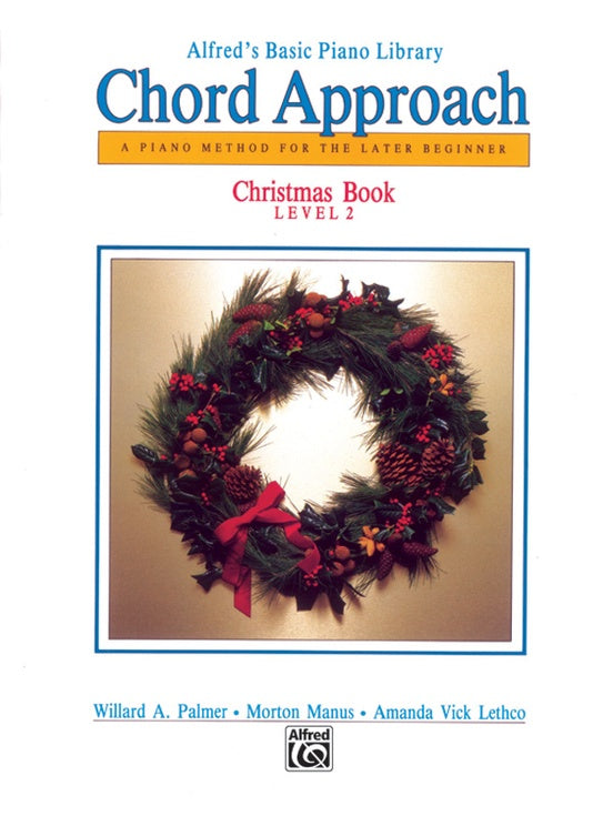 XMAS - Alfred's Basic Piano Library: Chord Approach - Christmas Book 2 - Piano Solo Collection