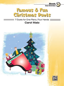 Matz, Carol - Famous & Fun Christmas Duets, Book 1 - Seven (7) Early Elementary Arrangements - Piano Duet (1 Piano 4 Hands)