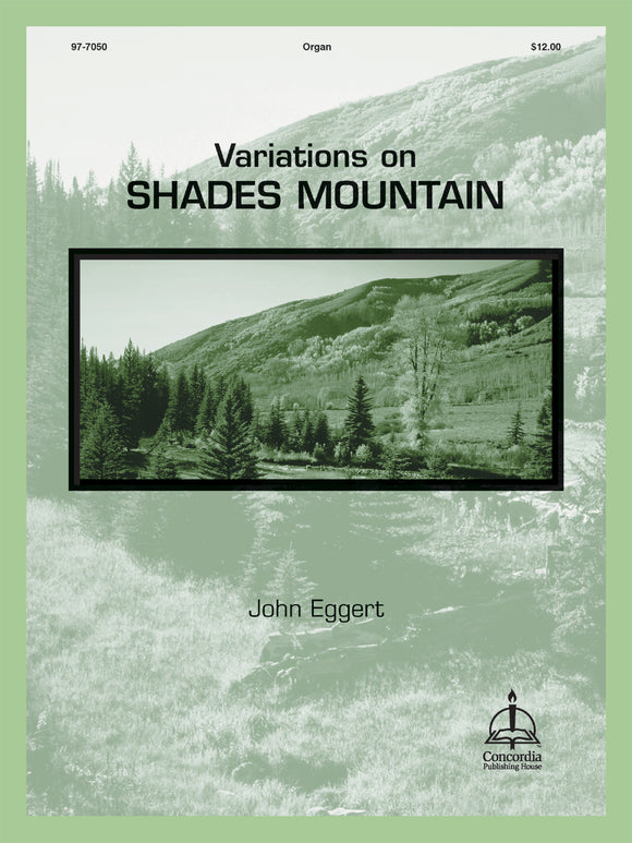 Eggert, John - Variations on Shades Mountain (by K. Lee Scott) - Organ Solo