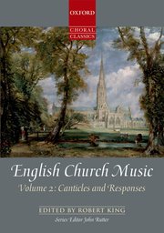 English Church Music, Volume 2: Canticles and Responses ed. King, Robert/Rutter, John - Vocal score SATB