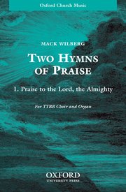 Praise to the Lord, the Almighty - arr. Wilberg, Mack - TTBB version and Organ