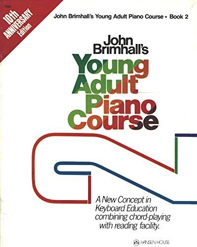 Brimhall, John - Young Adult Piano Course, Book 2 (OUT OF PRINT)