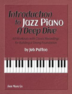 Introduction to Jazz Piano:  A Deep Dive by Jeb Patton