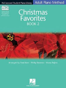 Hal Leonard Student Piano Library: Adult Piano Method - Christmas Favorites, Book 2 - Twelve (12) Holiday Classics w/Opt General MIDI (GM) Disk with Orchestrated Accompaniments - Piano Solo Collection w/Lyrics (POP)