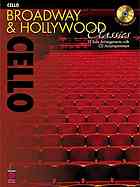 Broadway & Hollywood Classics - Twelve (12) Solo Arrangements w/CD Accompaniment - Cello Solo w/CD (POP)