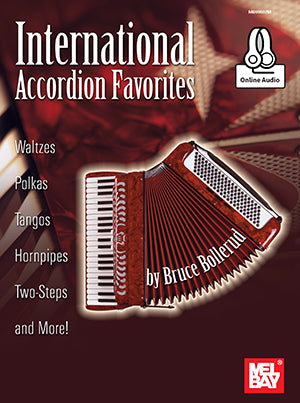 International Accordion Favorites Waltzes, Polkas, Tangos, Hornpipes, Two-Steps and More! by Bruce Bollerud Bk/CD