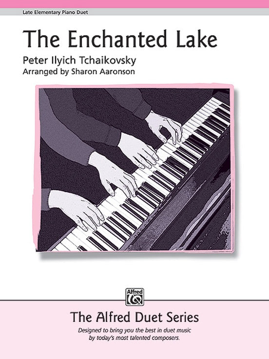 Tchaikovsky - The Enchanted Lake arr. Sharon Aaronson - Early Elementary - Piano Duet Sheet (1 Piano 4 Hands) - Alfred Duet Series