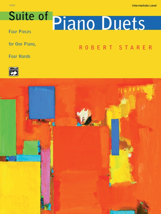 Starer, Robert - Suite of Piano Duets - Four (4) Pieces - IntermediateSpotlight on Duets, Book 2 - Classical Arrangements - Intermediate / Late Intermediate - Piano Duet (1 Piano 4 Hands)