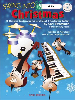 Swing Into Christmas - 15 Classics arr. Carl Strommen - Violin Solo w/CD