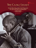 Casals, Pablo - The Casals Legacy ed. Marion Feldman - Ten (10) Solo Pieces from Pablo Casals' Repertoire by Bach, Bloch, Casals, Fauré, Granados, Händel, Popper and Rachmaninov - Cello & Piano