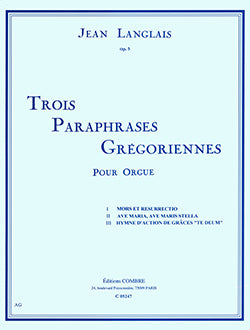Langlais,  Jean - Three (3) Paraphrases Gregoriennes, Opus 5 - Organ Solo