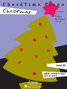 Faber Piano Adventures: Supplemental, Level 2B (ChordTime Piano) Christmas - I-IV-V7 Chords