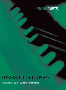 Russian Composers arr. Halyna Ovcharenko - Piano Duet (1 Piano 4 Hands)