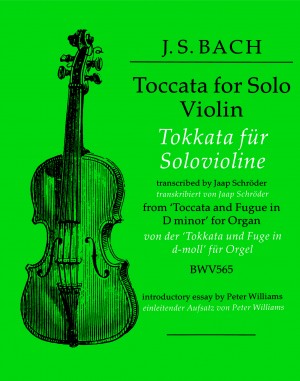 Bach - Toccata for Solo Violin (from Toccata & Fugue in D Minor, BWV 565 for Organ) transcr. Jaap Schroder - Violin Solo