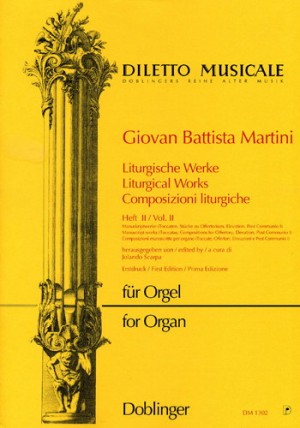Martini, Giovana Battista - Liturgical Works, Volume 3 - Manuscript Works (Toccatas, Compositions for Offertory, Elevation, Post Communio II) - Organ Solo