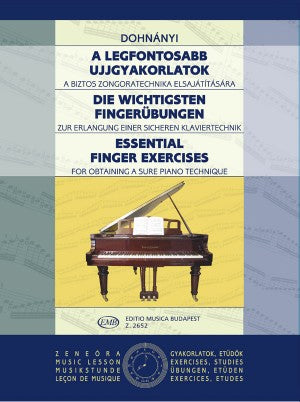 Dohnanyi, Ernst von - Essential Finger Exercises - For Obtaining a Sure Piano Technique