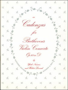 Beethoven - Cadenzas for Violin Concerto in D, Opus 61 by Yfrah Neuman & Hubert Leonard - Violin Solo