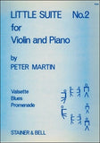 Martin, Peter - Little Suite No. 2 - Valsette // Promenade // Blues - Violin & Piano