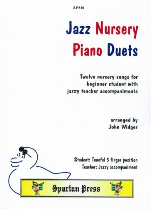 Jazz Nursery Piano Duets arr. John Widger - Twelve (12) Nursery Songs for beginner student (5 finger position) w/ Jazzy Teacher accompaniments - Piano Duet (1 Piano 4 Hands)