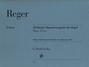 Reger, Max - Thirty (30) Little Chorale Preludes Opus 135a  - Organ Solo