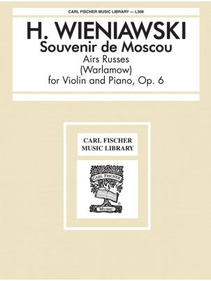 Wieniawski, Henryk - Souvenir De Moscou, Opus 6 ''Airs Russes'' (Warlamow) - Violin & Piano