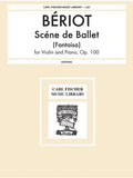 De Beriot, Charles-August - Scene De Ballet (Fantasia), Opus 100 ed. Jules Centano - Violin & Piano
