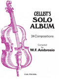 Cellist's Solo Album - Twenty-Four (24) Compositions (compiled by W.F. Ambrosio) - Cello & Piano