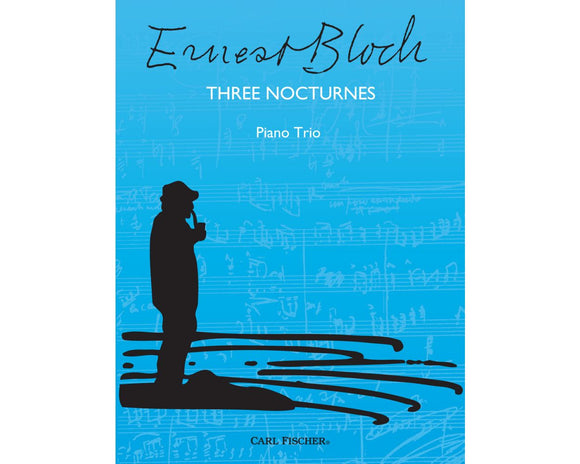 Three Nocturnes Violin, Cello, Piano - Ernest Bloch