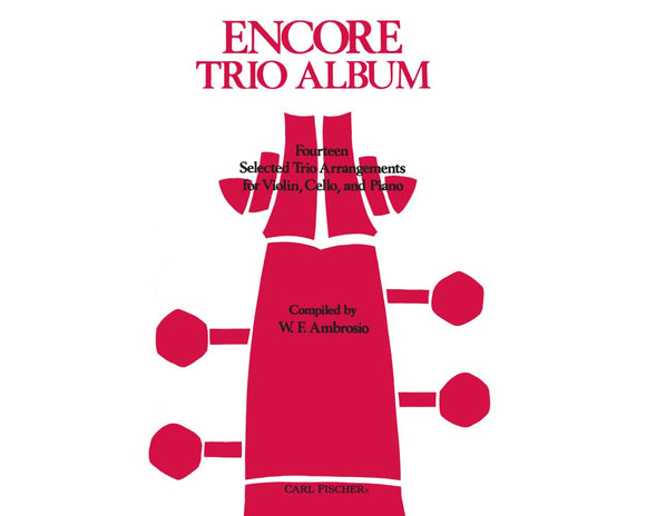 Encore Trio Album Violin, Cello, Piano - Compiled by W.F. Ambrosio