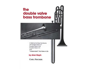 Raph, Allen - The Double Valve Bass Trombone