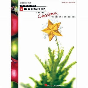 Integrity's I Worship: A Total Christmas Worship Experience, Selections from - PVG (OUT OF PRINT)