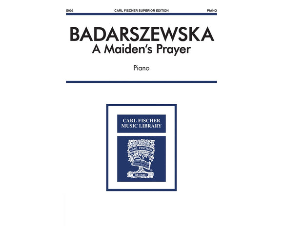 A Maiden's Prayer for Piano, E-FLAT MAJOR - Thekla Badarszewska