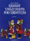 XMAS - Easiest Violin Duets for Christmas, Book 1 arr. Betty N. Barlow - 14 Holiday Favorites - Violin Ensemble Duet: Two (2) Violins & Piano - Score & Parts