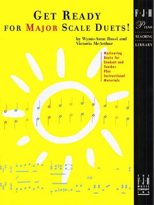 Get Ready for Major Scale Duets! - Motivating Duets for Student & Teacher - Piano Duet (1 Piano, 4 Hands) - FJH Piano Teaching Library