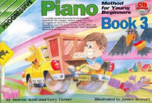 Turner, Gary / Scott, Andrew - Progressive Piano Method for Young Beginners, Book 3 - Piano Method Series w/CD*