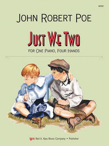 Poe, John Robert - Just We Two - Six (6) Early Intermediate Duets - Piano Duet(1 Piano 4 Hands)