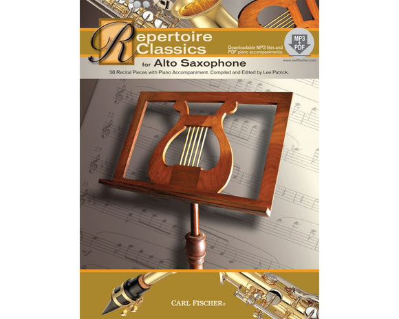 Repertoire Classics for Alto Saxophone 38 Recital Pieces With Piano Accompaniment. Compiled and Edited By Lee Patr alto saxophone in Eb, piano - Lee Patrick